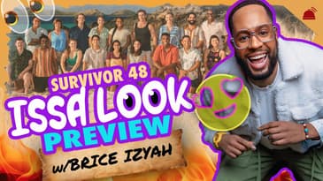 Survivor 48 Issa Look Cast Assessment w/ Brice Izyah
