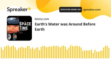 Earth’s Water was Around Before Earth