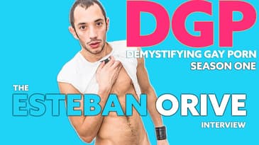 MASSIVE Spaniard #gay porn star ESTEBAN ORIVE! | DGPS1E29 | Audio/Visual #podcast Series