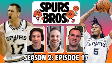 S2 E17: Spurs OWN Rockets on ESPN, Harper, Castle & Carter Join All-Star Weekend, + Is Sochan Gone?