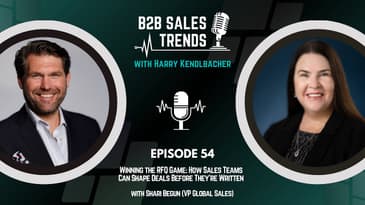 54. Winning the RFQ Game: How Sales Teams Can Shape Deals Before They’re Written