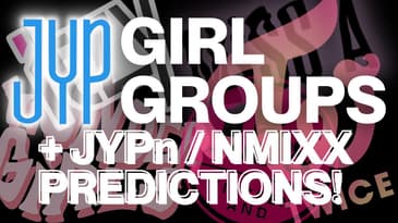 JYP’s Girl Group History & JYPn / NMIXX Predictions!