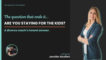 Are You Staying Together for the Kids? Ask Yourself This First.