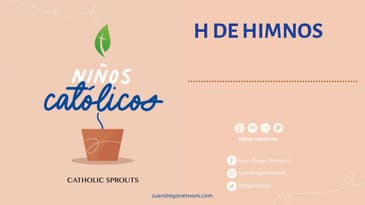 Niños Católicos - H de Himnos T3 Ep 08