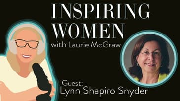 EP 2: What are the best practices to advance women in business? Lynn Shapiro Snyder wrote the book!