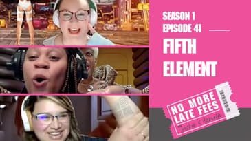 No More Late Fees - S1 EP 41 - Fifth Element