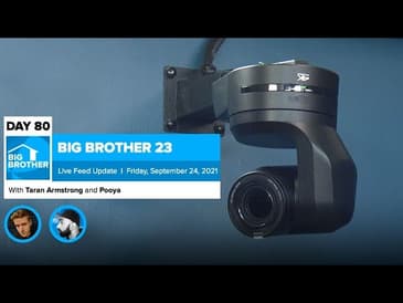 Big Brother 23 Day 80 Live Feed Update | Sept 24, 2021