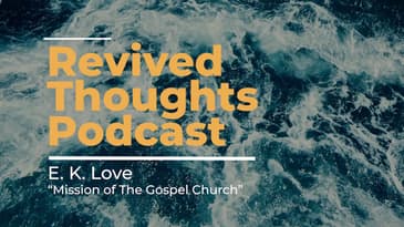 E.K. Love - Mission of The Gospel Church