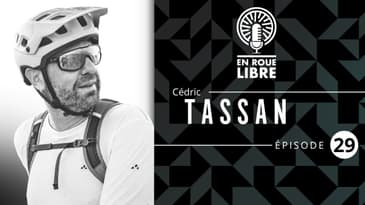 # 29 - Cedric Tassan - La passion de l’exploration