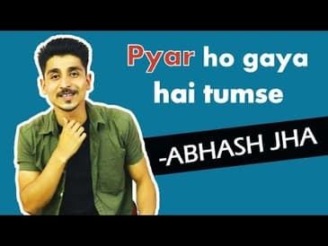 'PYAR HO GAYA HAI TUMSE' Part-1 by Abhash jha | Hindi poetry | Rhyme Attacks