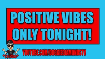 Positive Vibes Only Tonight!