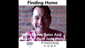 Finding Home With Simon Benn and Guest Host Jude Hung
