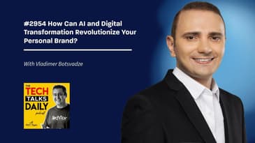 2954: How Can AI and Digital Transformation Revolutionize Your Personal Brand?