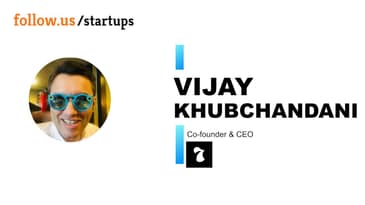 Vijay Khubchandani - Co-founder & CEO - Seven on follow.us/startups