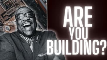 Are You Building or Destroying Your Future?