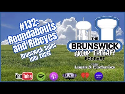 #132: Roundabouts and Ribeyes - Brunswick spins into 2026!