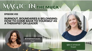 Burnout, Boundaries & Belonging: How to Come Back to Yourself as a Therapist or Leader