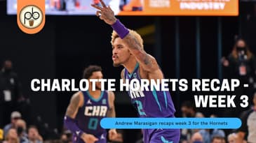 Charlotte Hornets Recap - Week3