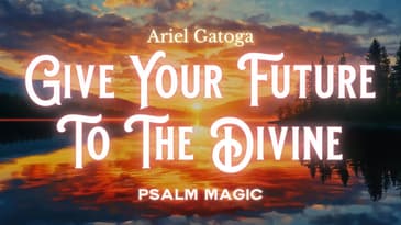 Psalm 3   Give Your Future To The Divine - Conquer Fears