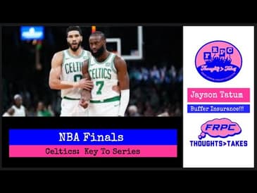 NBA Finals: Celtics Keys To Series + Predictions!