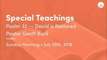 Psalm 32 -- David is Restored