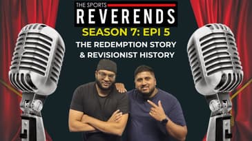 Season 7: Episode 5 - The Redemption Story & Revisionist History
