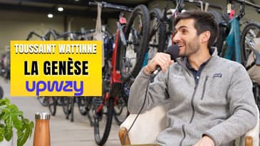De l'idée à l'exécution, Toussaint Wattinne raconte le processus qui l'a conduit à créér Upway.
