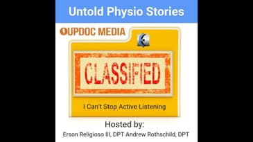 Untold Physio Stories - I Can't Stop Active Listening