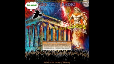 The Egregore: We Whole Heartedly Gathered, and then there was One - Crrow777Radio Episode #666