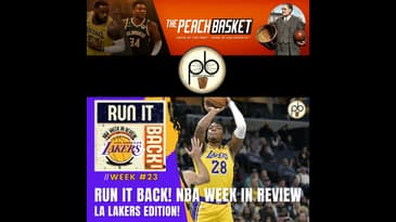 Run it Back! NBA Week in Review, LA Lakers Edition - Week #23