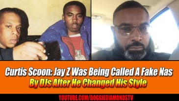 Curtis Scoon: Jay Z Was Being Called A Fake Nas By DJs After He Changed His Style