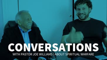 CONVERSATIONS | with Pastor Joe Williams