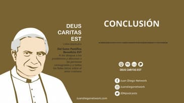 Audiolibro Deus Cáritas Est - Conclusión Ep. 05