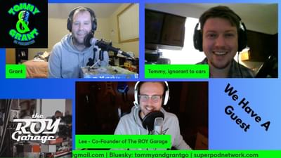 Ep. 23 - Tommy Meets His Patron (Featuring Lee from ROY Garage) | Tommy and Grant Go Podcasting