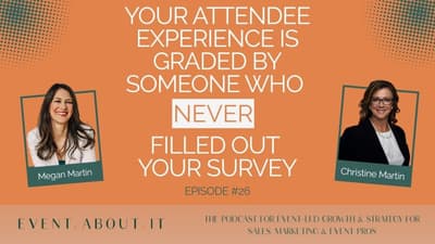 Your Attendee Experience Is Being Graded By Someone Who Never Filled Out Your Survey