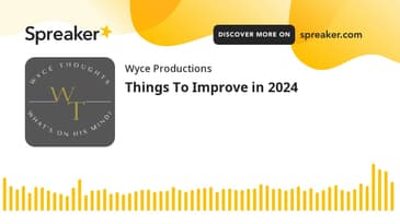 Things To Improve in 2024 (made with Spreaker)