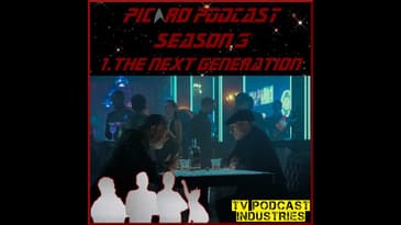 Star Trek Picard 301 The Next Generation review from TVPI