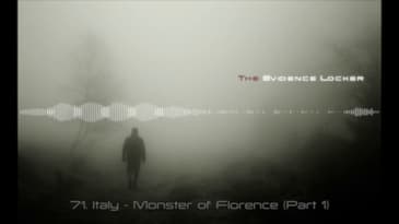 71. Italy - Monster of Florence (Part 1) PODCAST