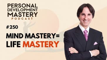 Mind Mastery is the Cornerstone of life Mastery Podcast with Dr John Demartini & Agi | Ep: 250