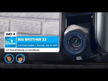 Big Brother 23 Day 4 Live Feed Update | July 10, 2021