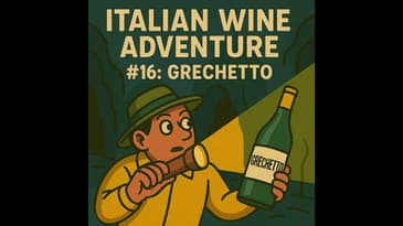 Italian Wine Adventure #16: Grechetto!