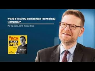 2364: Vlerick Business School - Why Every Company is a Technology Company