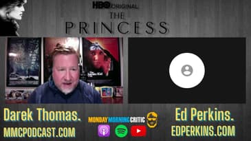 "The Princess" Director: Ed Perkins.