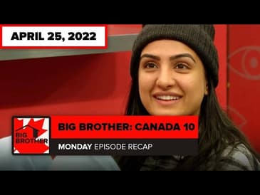 Big Brother Canada 10 | Episode 24 Final Five Nominations Recap Monday April 25
