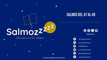 Salmozzzz - Descansa con los Salmos del 47 al 49