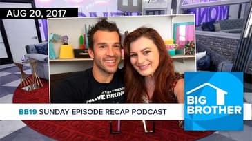 BB19 Sunday Recap Podcast & Live Feed Update | Brenchel