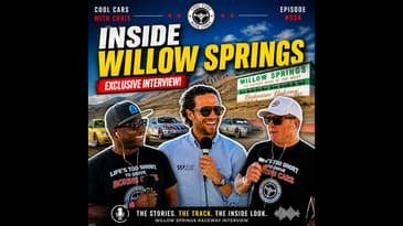034 | Willow Springs Raceway: How to Drive the Track + Insider Secrets (Kevin Hart Interview)