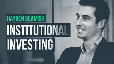 How Institutions Invest in Stocks · Hayden Beamish (Hedge Fund Manager)