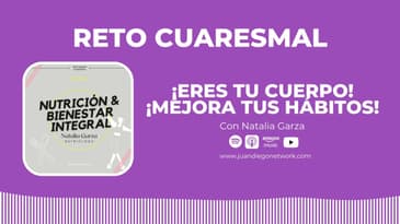 Día 19 - Nutrición y bienestar integral | RETO: ¡Eres tu cuerpo! ¡Mejora tus hábitos! con...