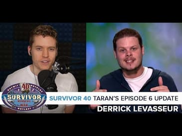 Survivor 40 | Taran's Winners at War Episode 6 Update | Derrick Levasseur